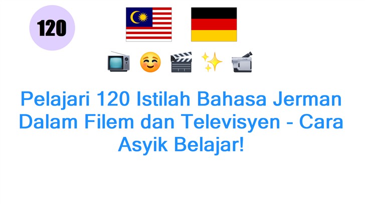 Pelajari 120 Istilah Bahasa Jerman Dalam Filem dan Televisyen - Cara Asyik Belajar!